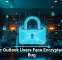 Classic Outlook Users Face Encrypted Email Bug