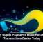 Why Digital Payments Make Business Transactions Easier Today